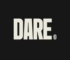 DARE.